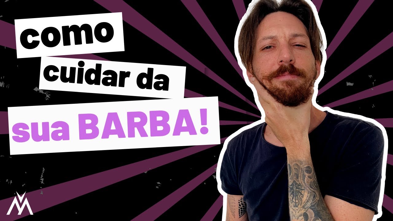 Como cuidar da barba desde o come&ccedil;o