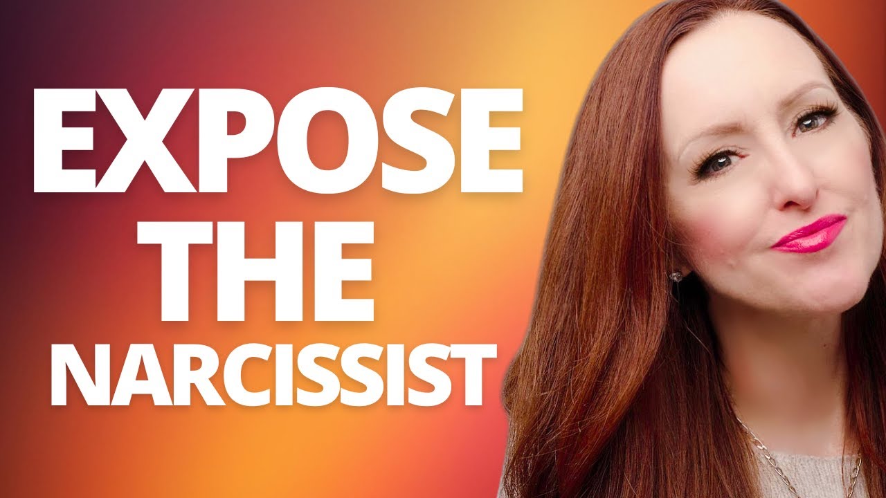 How to Expose The Narcissist For Who They Are