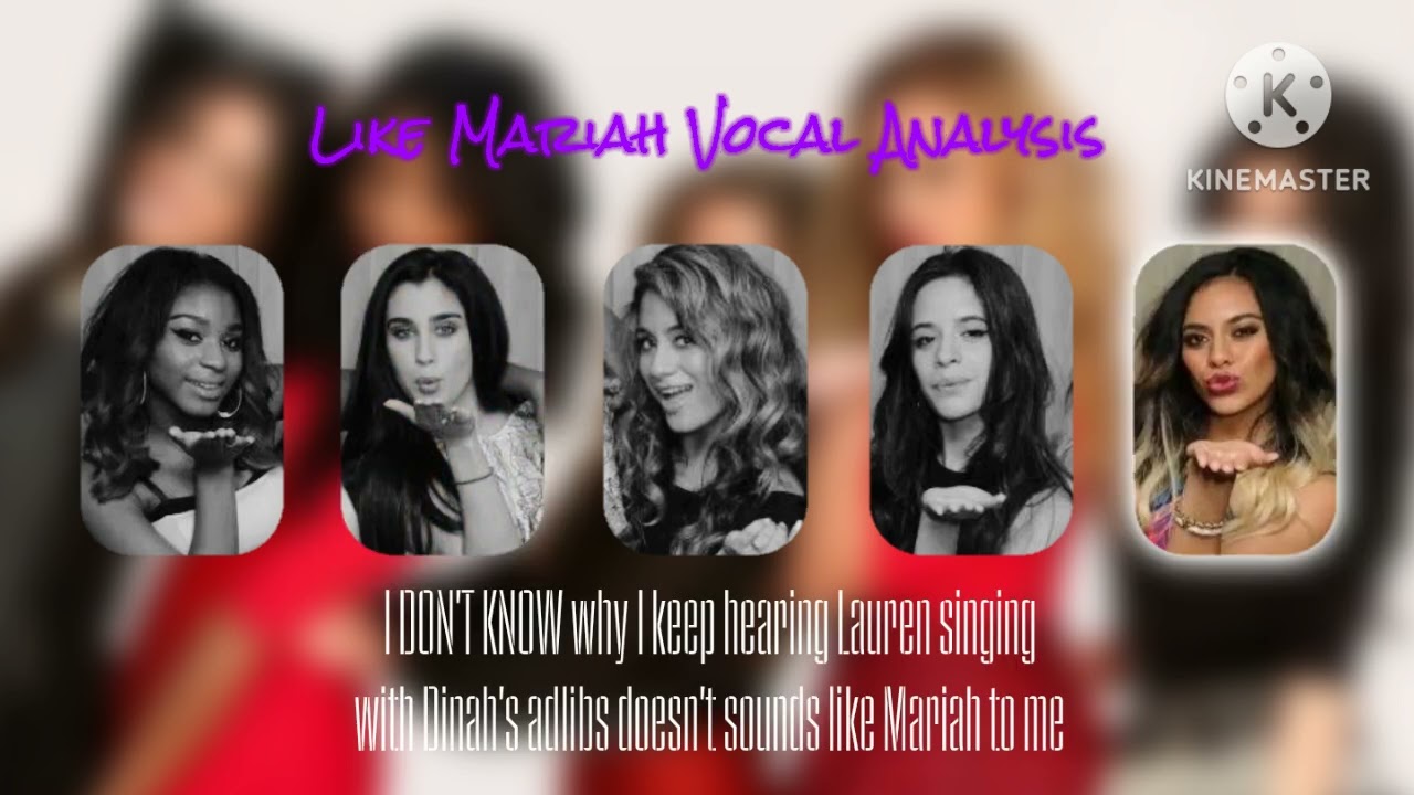Fifth Harmony - Like Mariah ~ Vocal Analysis