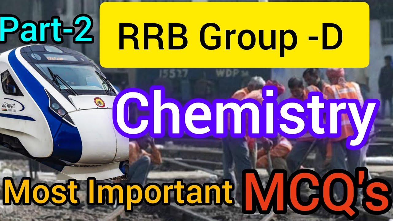 RRB Group-D Chemistry Most important MCQ's//RRB Group-D Important Questions in Generalscience part-2