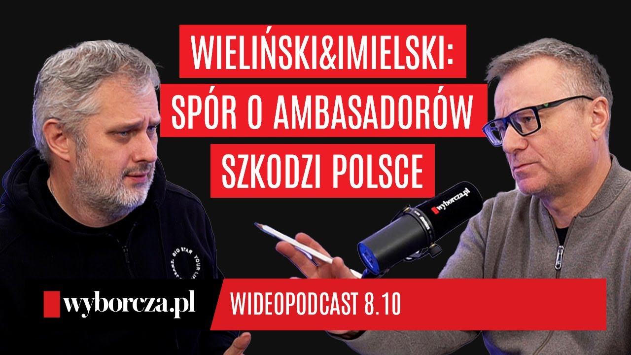 Wieliński&Imielski: Spór o ambasadorów szkodzi Polsce. Zagraniczni partnerzy tracą cierpliwość