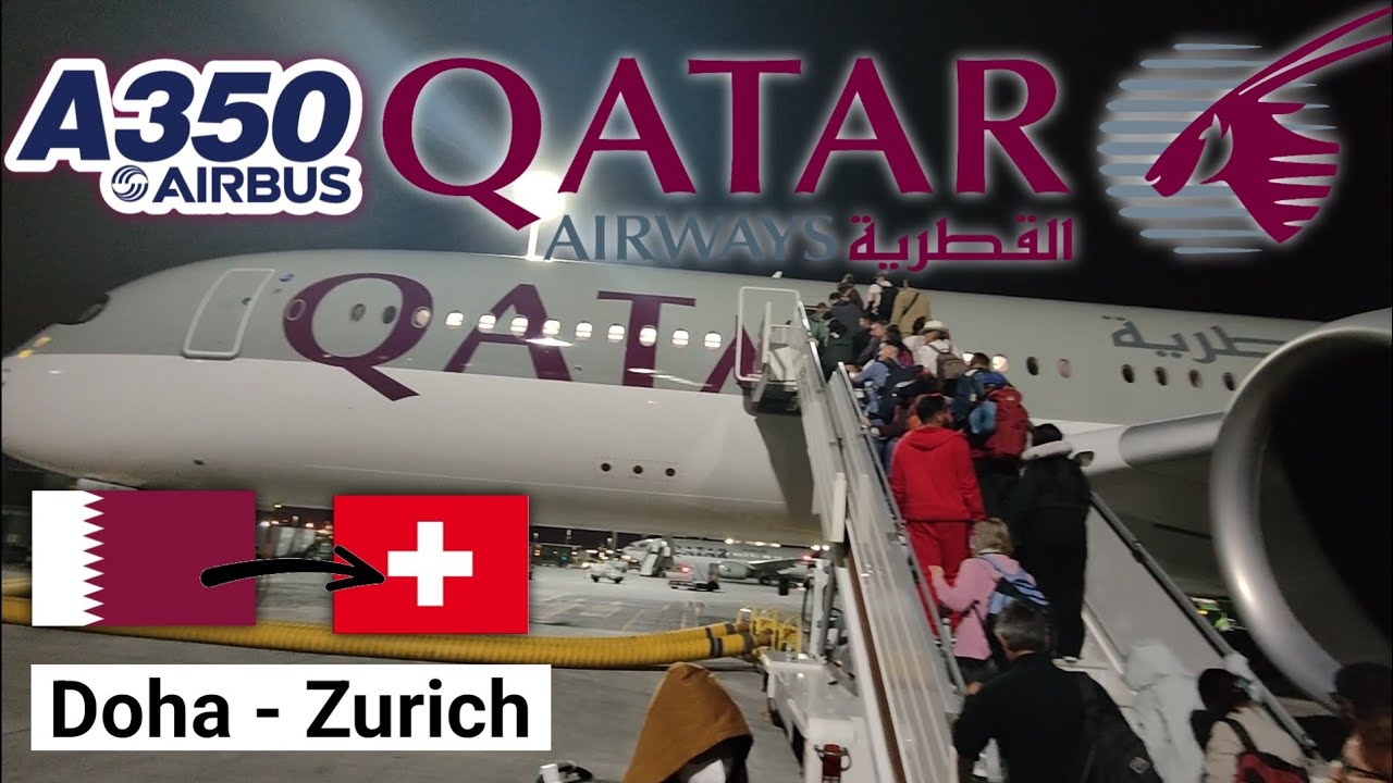 Trip Report | Qatar Airways Airbus A350 | Doha - Zurich