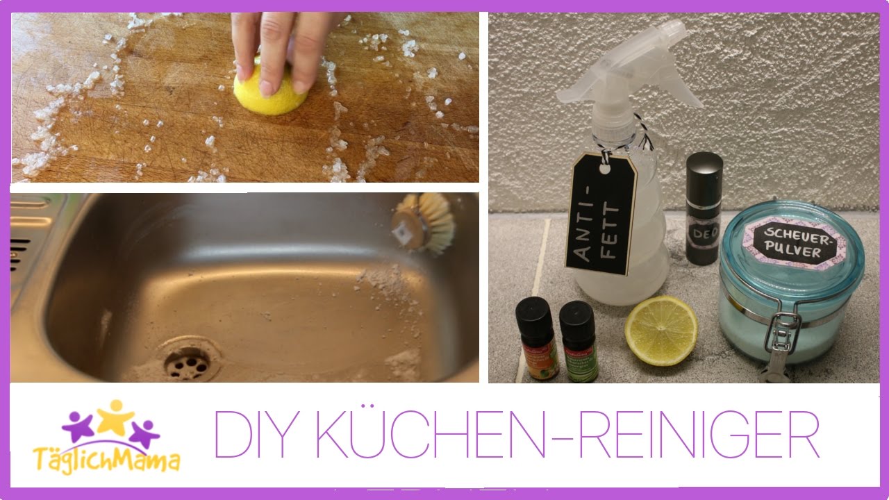 DIY KÜCHEN-REINIGER - natürlich & günstig / Täglich Mama