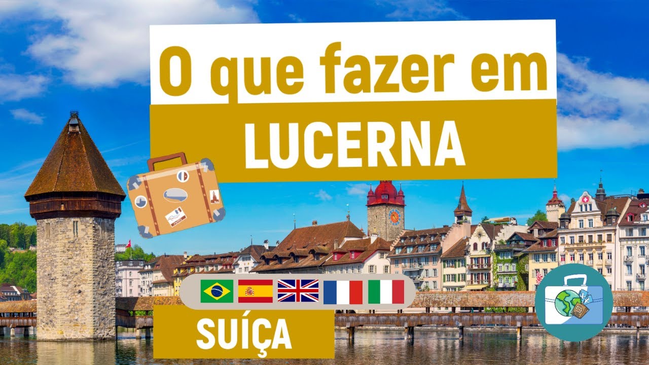 O que fazer em Lucerna - Su&iacute;&ccedil;a