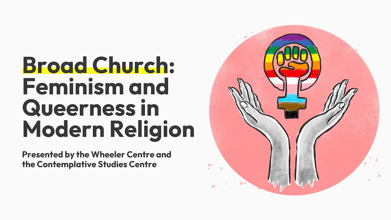 Broad Church: Feminism and Queerness in Modern Religion