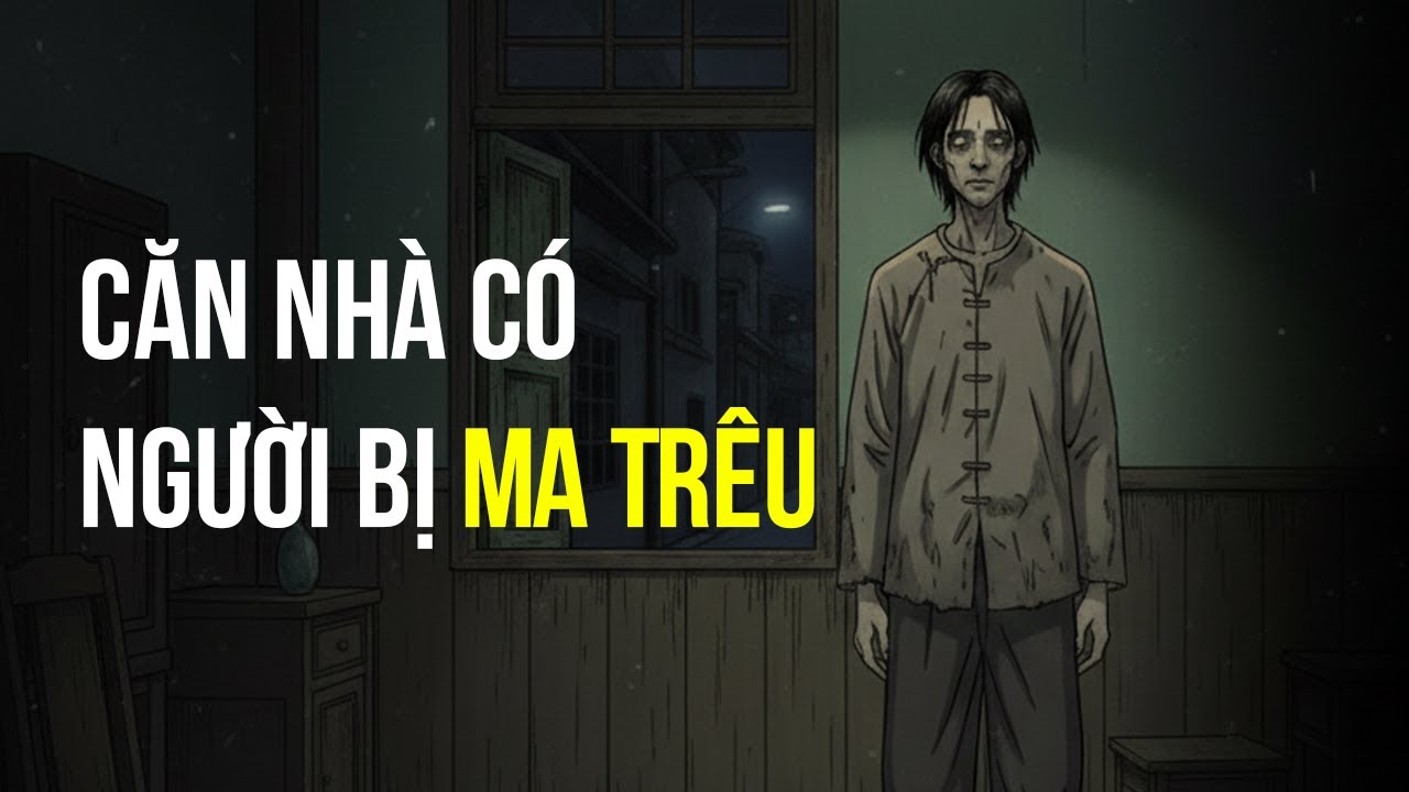Căn Nhà Không Hại Ai, Nó Chỉ Giữ Người Ở Lại | Truyện Ma Tâm Lý Ám Ảnh