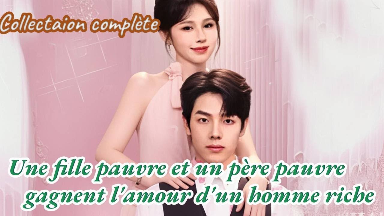 Une fille pauvre et un père pauvre gagnent le véritable amour d'un homme riche, en traversant la cla