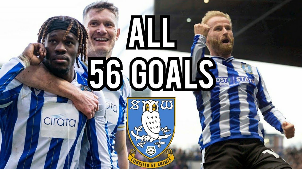 All 56 Sheffield Wednesday Goals From 23/24 Season - THE GREAT ESCAPE