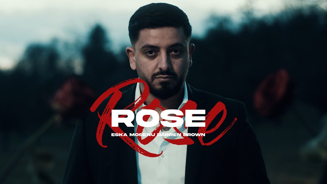 ESKA x MOSENU x DARREN BROWN - ROSE (PROD. HAMUDY & PRIIMO)