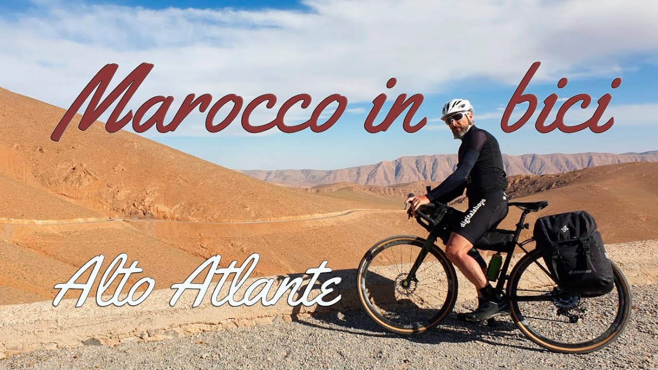 Marocco in bici 2 | Alto Atlante