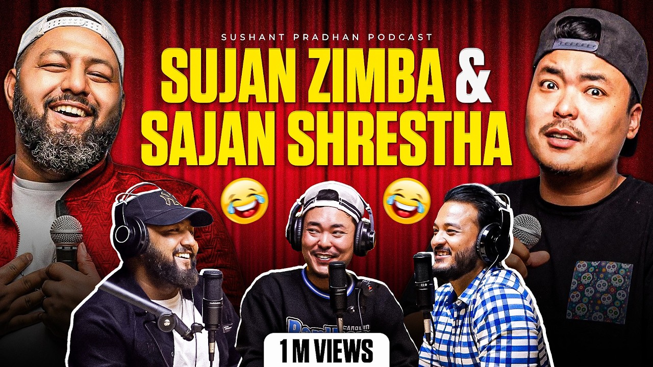 Episode 141: Sajan Shrestha & Sujan Zimba | Censorship, Popularity, Relationships, Nepal, Anxiety |