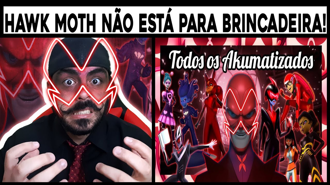 REACT - TODOS Os AKUMATIZADOS (Vilões) Pt. 2 - Miraculous Ladybug (HORA CARTOON)