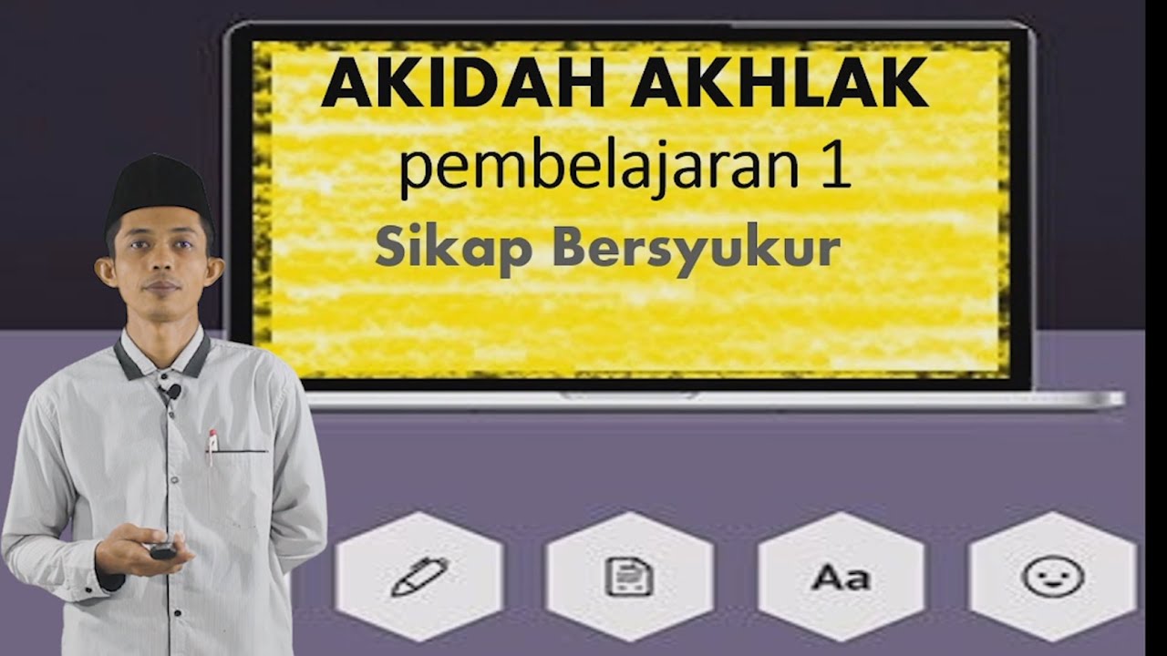 Video Pembelajaran Kelas 3 Akidah Akhlak Pembelajaran 1 Sikap Bersyukur