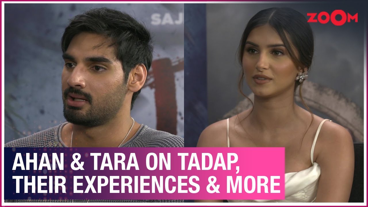 Ahan Shetty & Tara Sutaria on Tadap, their experiences, Suniel Shetty's advice & more | Exclusive