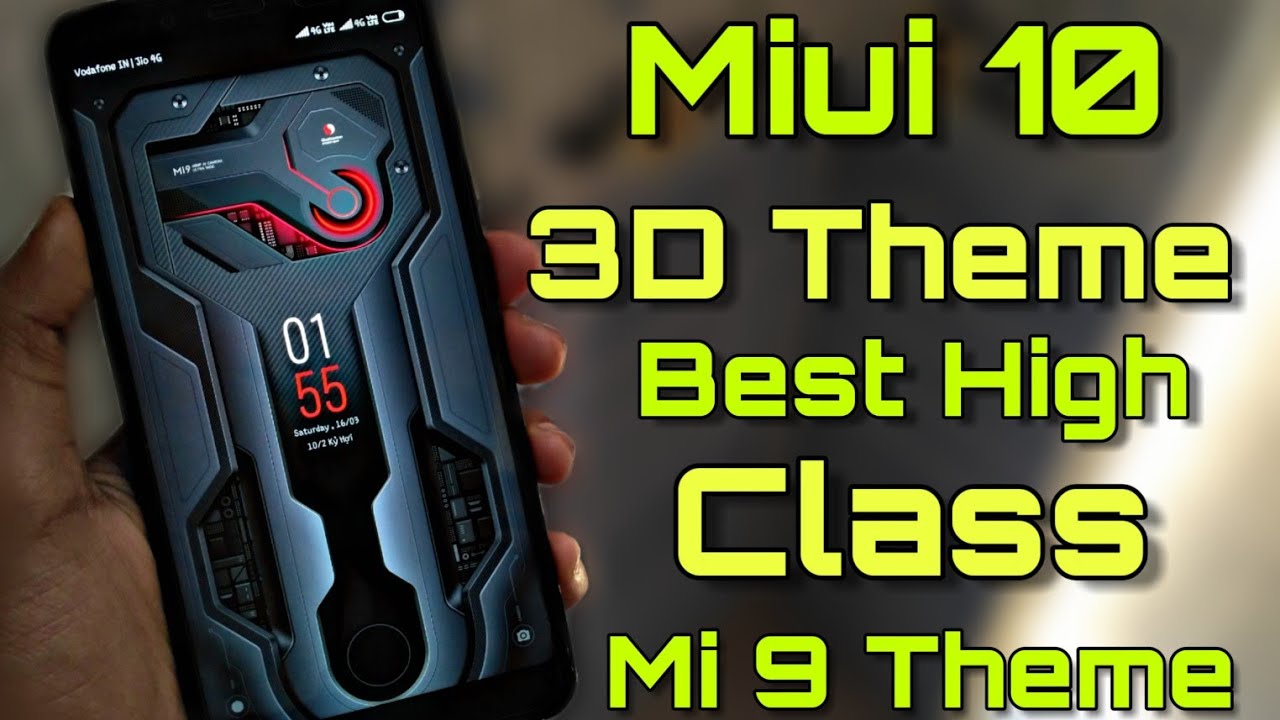 Miui 10 3D Theme For All Xioami Devices - Mi 9 Theme - Best 2019 Miui 10 Theme
