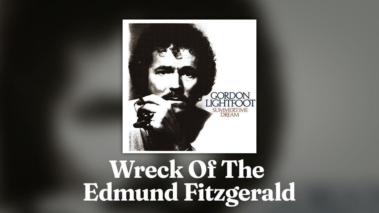 Gordon Lightfoot - Wreck Of The Edmund Fitzgerald (Official Audio)