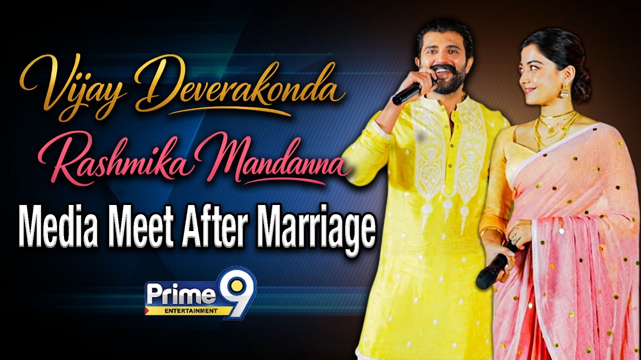 Vijay Deverakonda & Rashmika Mandanna Media Meet After Marriage | #virosh | Prime9 Entertainment