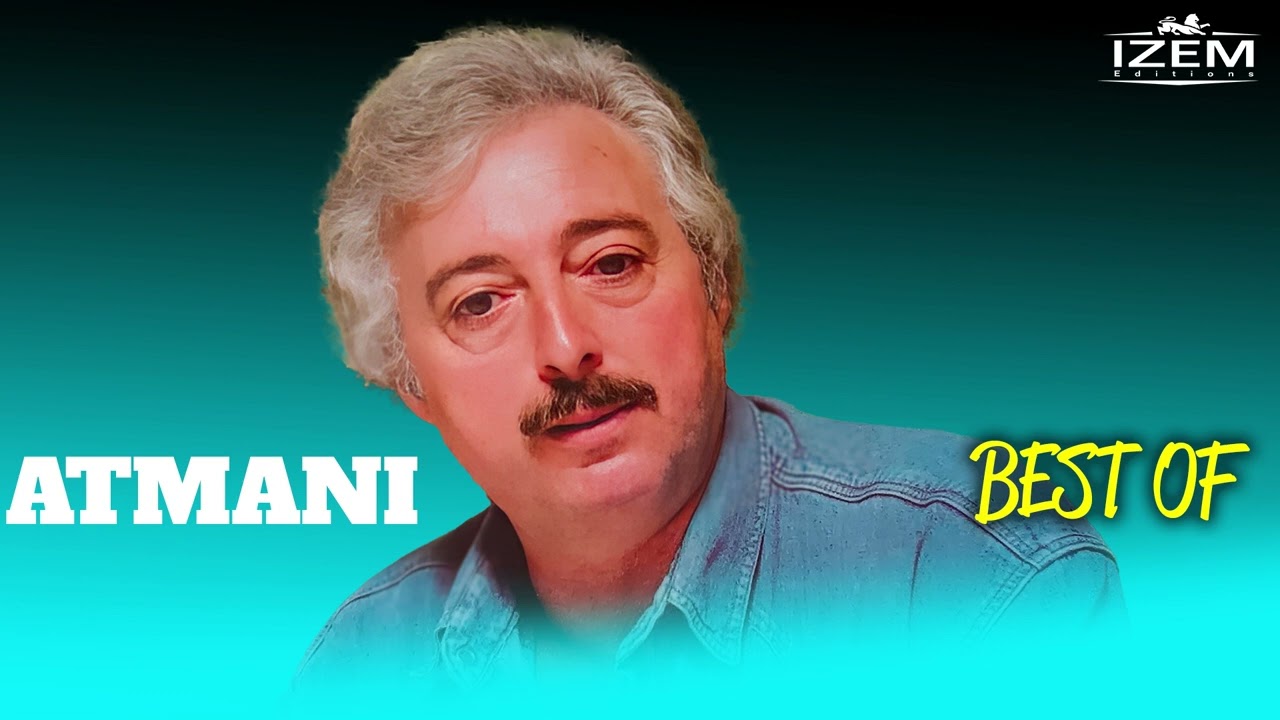 ATMANI - Ses plus belle chansons -Best Of-