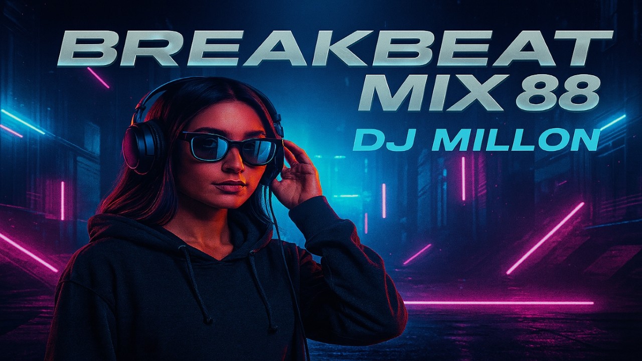 Breakbeat Mix 88 🎶 2026 🎚️ Music Session 🎛️