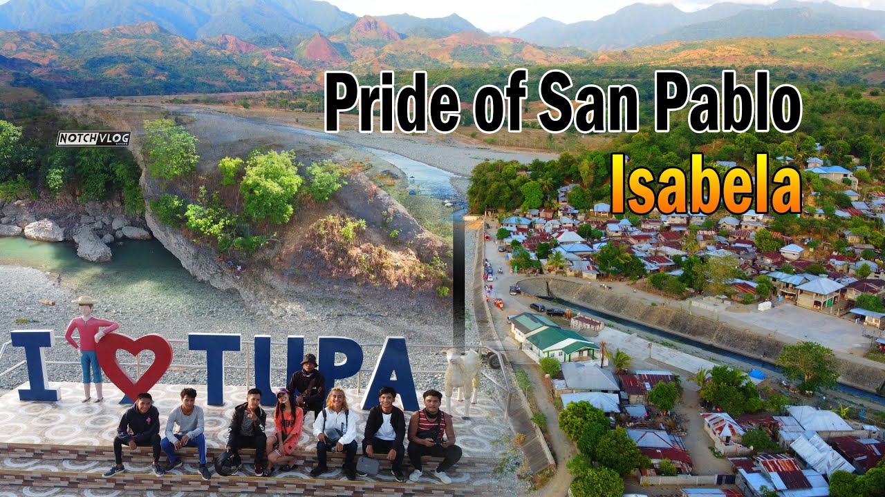 Explore Isabela: Barangay Tupa San Pablo - Halimaw sa Ganda