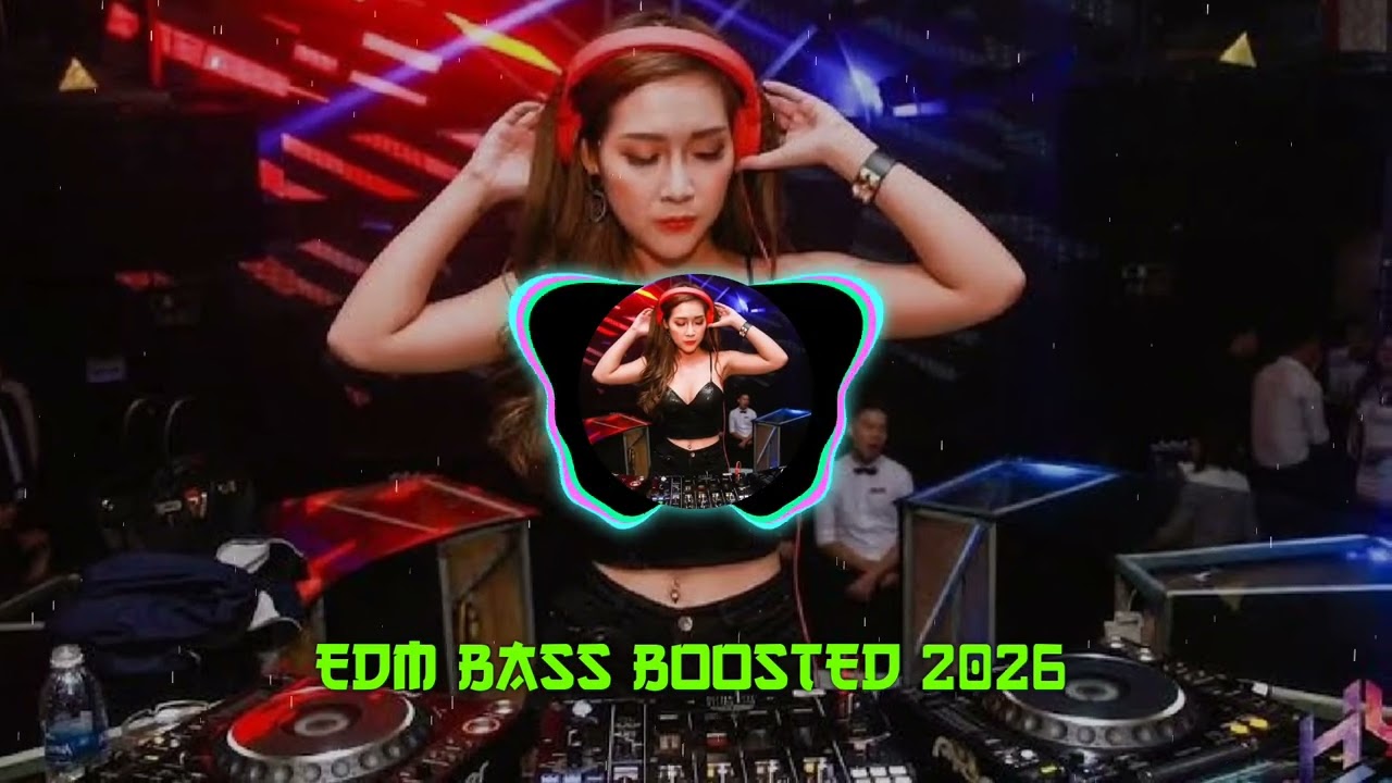 EDM Bass Boosted Remix 2026 🔊 | Club Dance Music | Party & Festival Mix