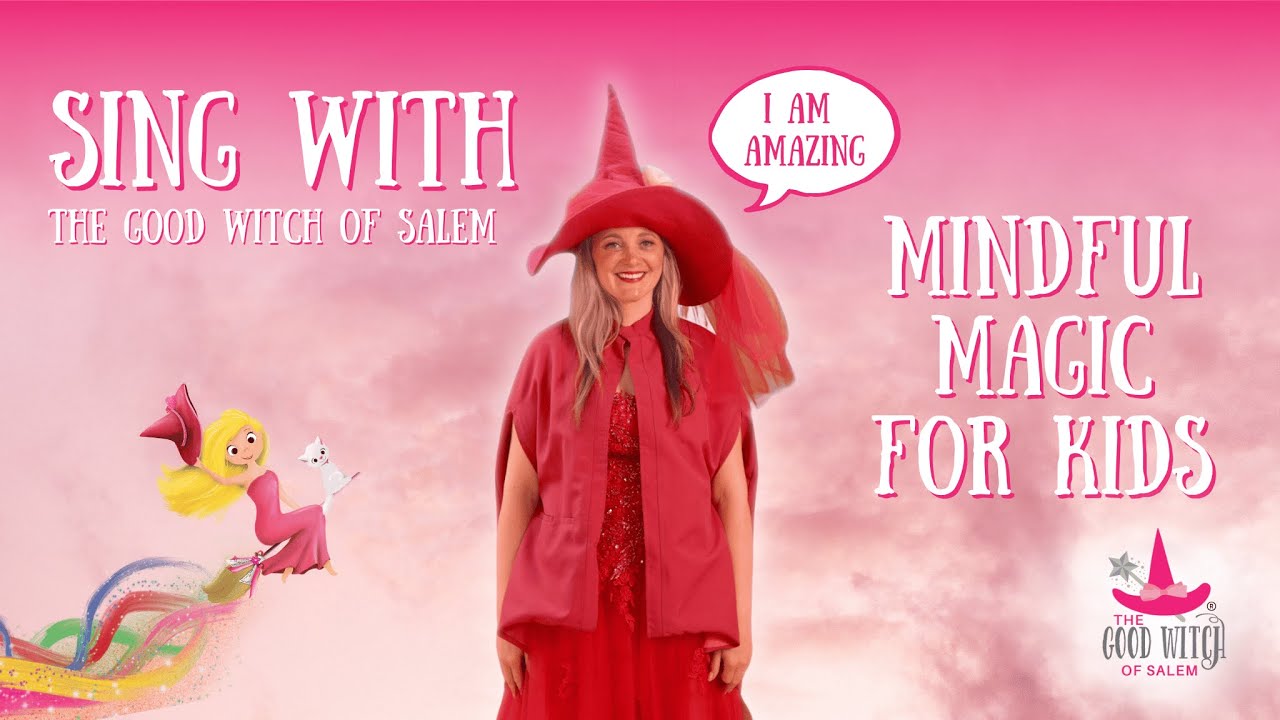 I Am Amazing | Positive Affirmation Music for Kids | | SEL Music with The Good Witch of Salem|