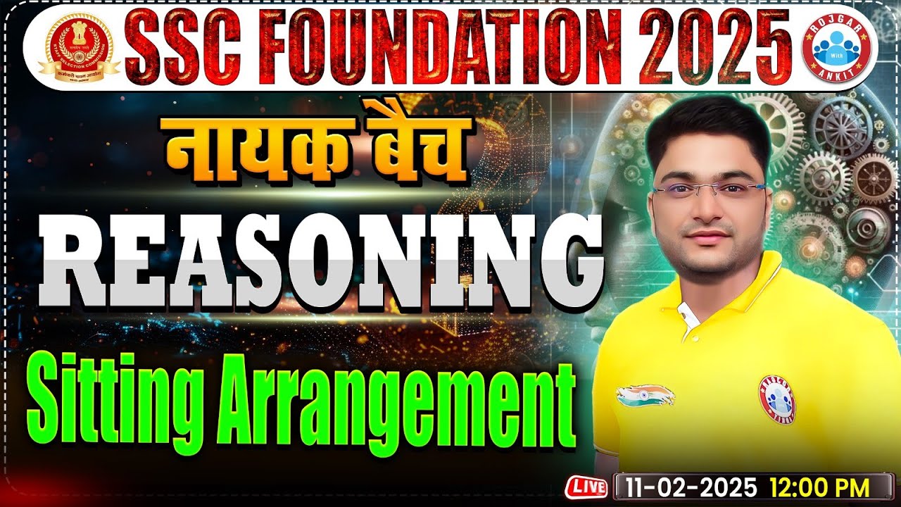 Sitting Arrangement for SSC CGL, CHSL, CPO, MTS, Steno 2025 | SSC Reasoning By Shobhit Bhardwaj Sir