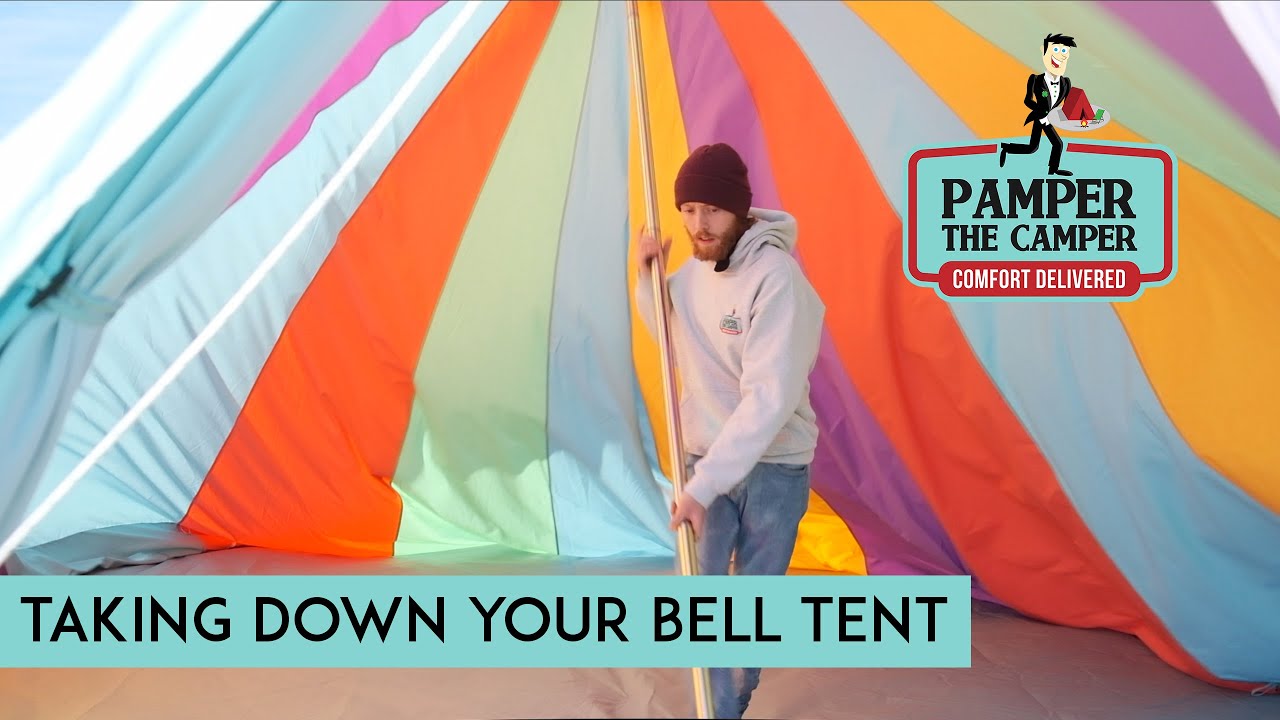 Taking Down Your Bell Tent