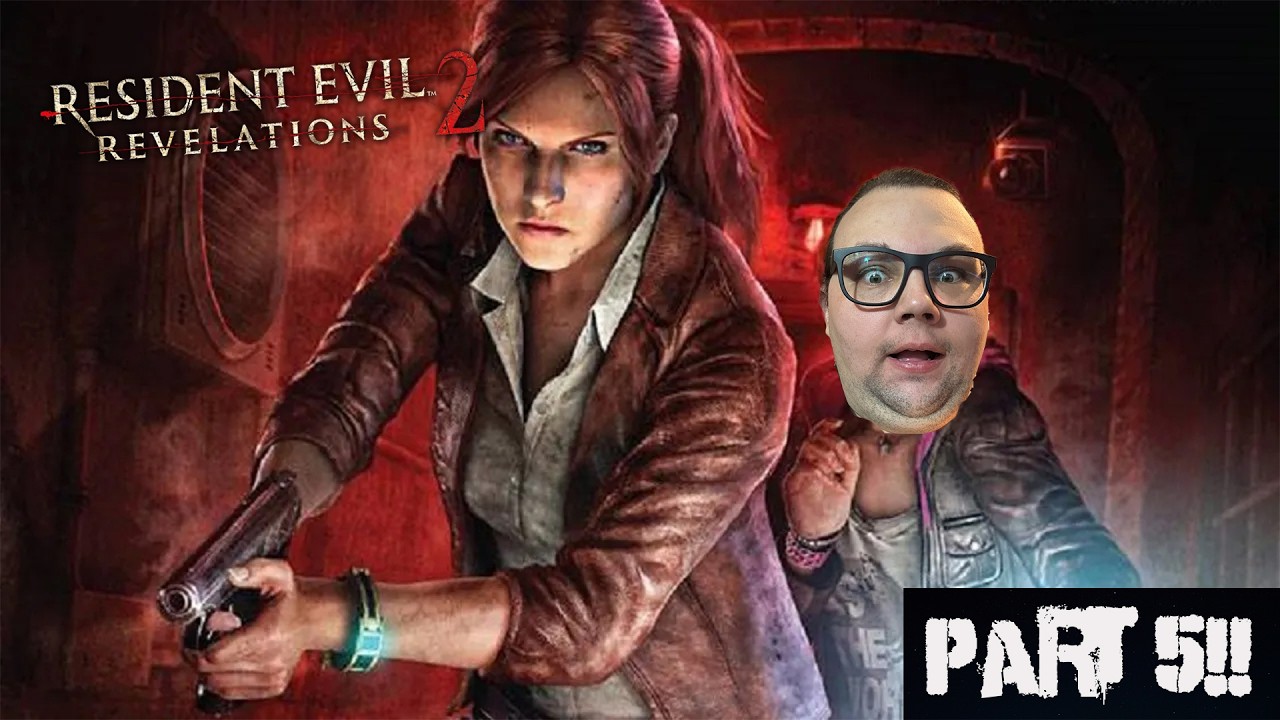 Playing Resident Evil  REVELATIONS 2 For The First Time in 2026 | LIVE STREAM PART 5