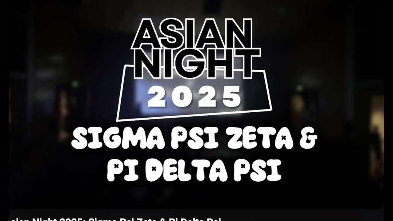 Asian Night 2025: Sigma Psi Zeta & Pi Delta Psi