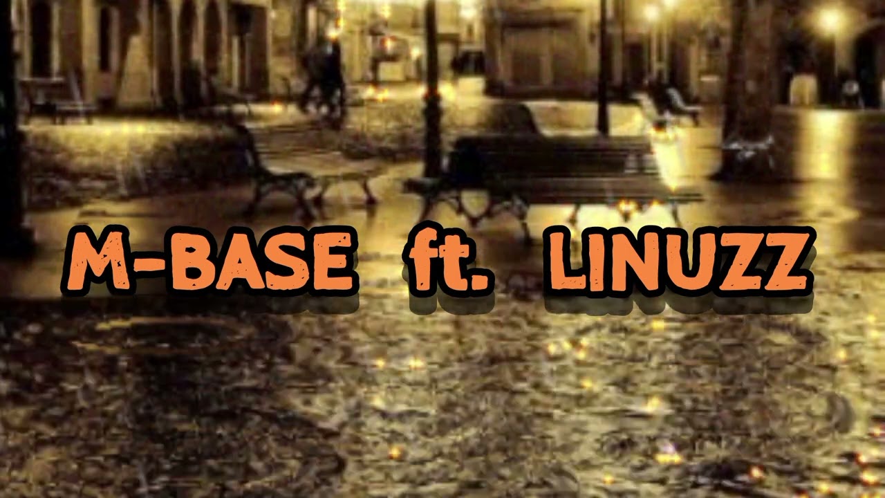 M-BASE ft LINUZZ. Entre Nosotros (cover) 2024.