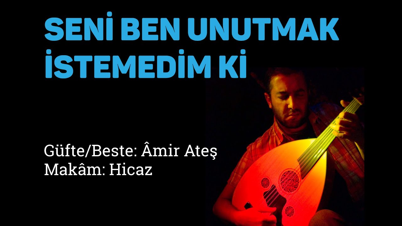 Seni Ben Unutmak İstemedim ki