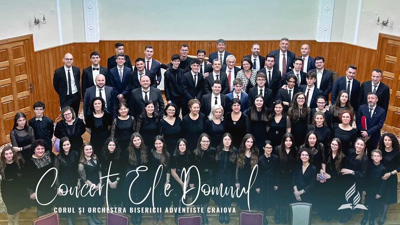 Concert Corul si Orchestra Bisericii Adventiste Craiova