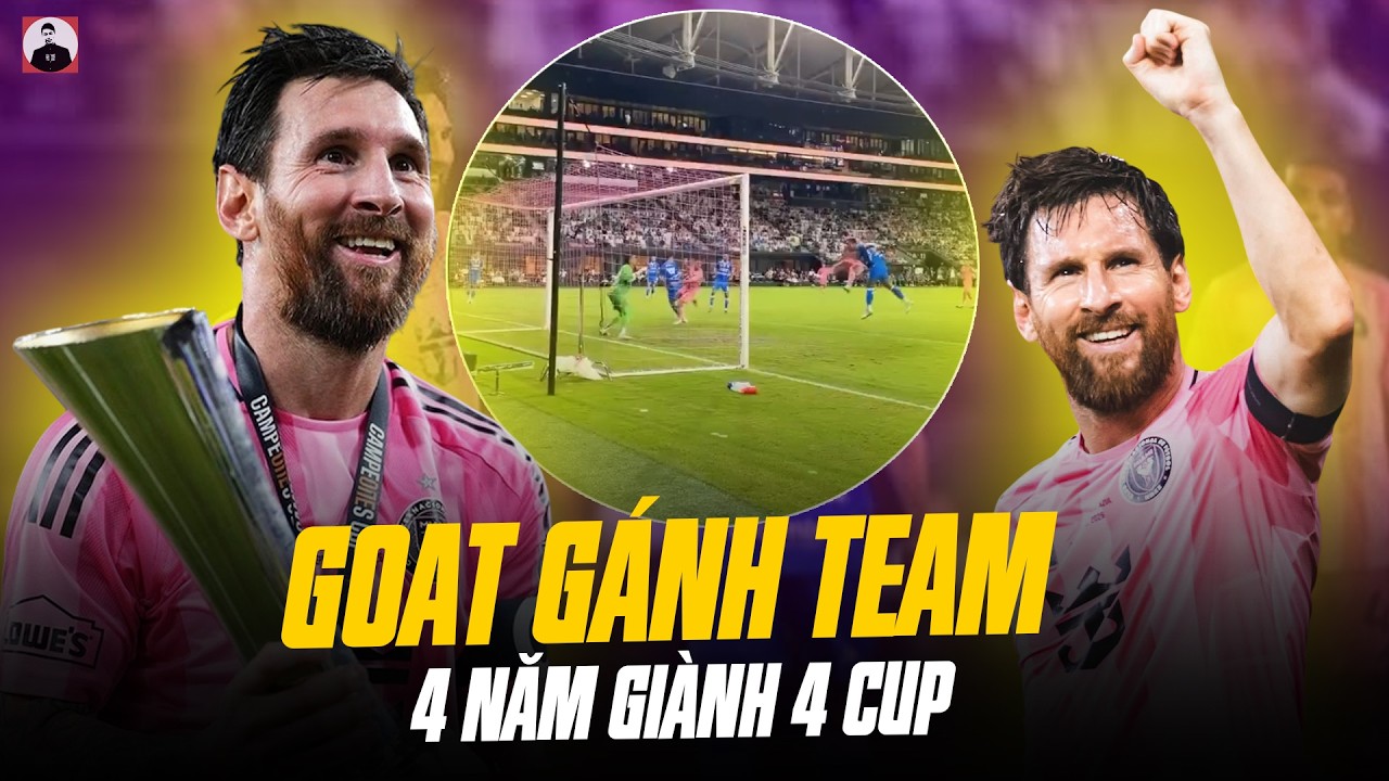 MESSI Đ&Aacute;NH ĐẦU GHI B&Agrave;N, KIẾN TẠO CHO CASEMIRO: GOAT G&Aacute;NH INTER MIAMI GI&Agrave;NH 4 CUP 4 NĂM LI&Ecirc;N TIẾP