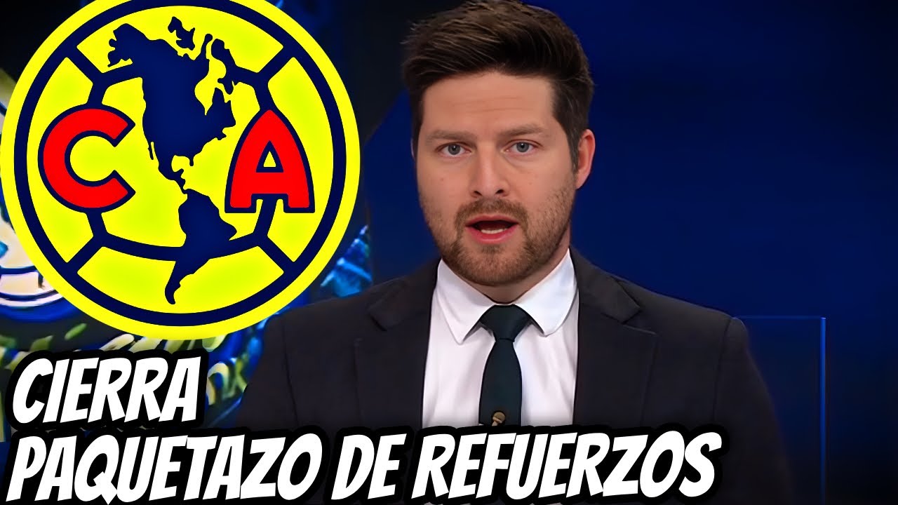 ¡YA ES UNA REALIDAD! AMÉRICA CONFIRMA MÁS DE UN REFUERZO Y ENCIENDE A LA NACIÓN ÁGUILA