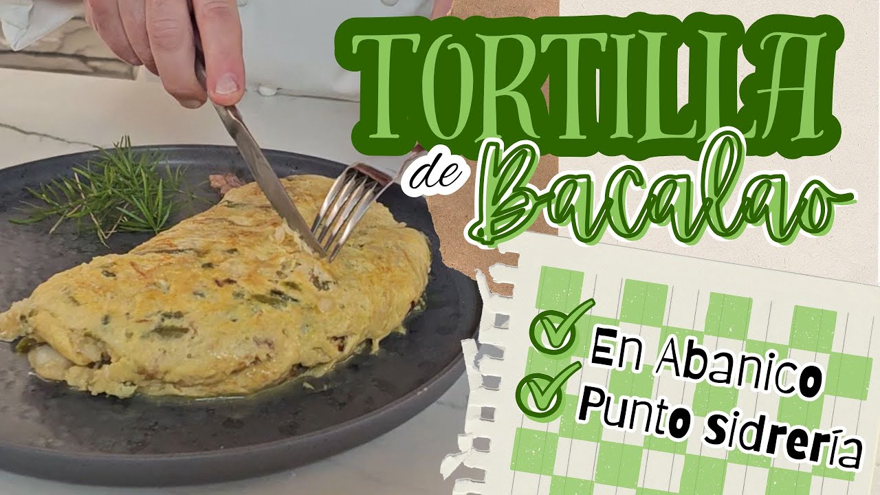 Tortilla de Bacalao en Abanico | Receta Tradicional de Sidrería