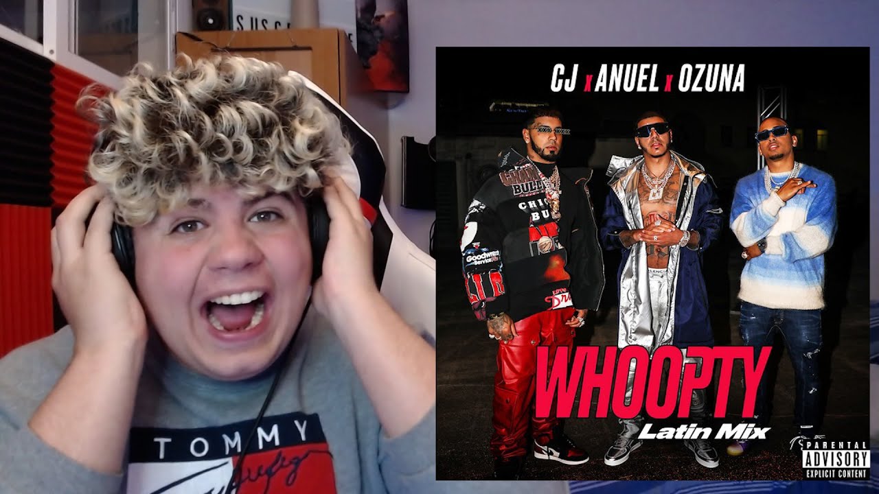 (REACCIÓN) CJ – Whoopty Latin Mix (ft. Anuel AA & Ozuna) [Official Video]