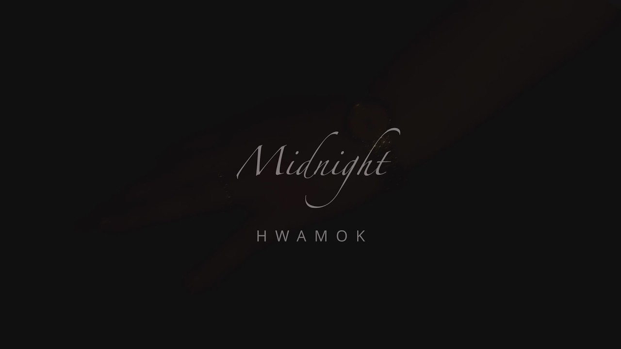 [MV] 화목 (HWAMOK) - Midnight (Official Video)