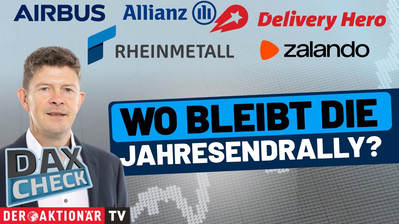 DAX-Check LIVE: Airbus, Allianz, Delivery Hero, Rheinmetall, Vonovia, Zalando im Fokus