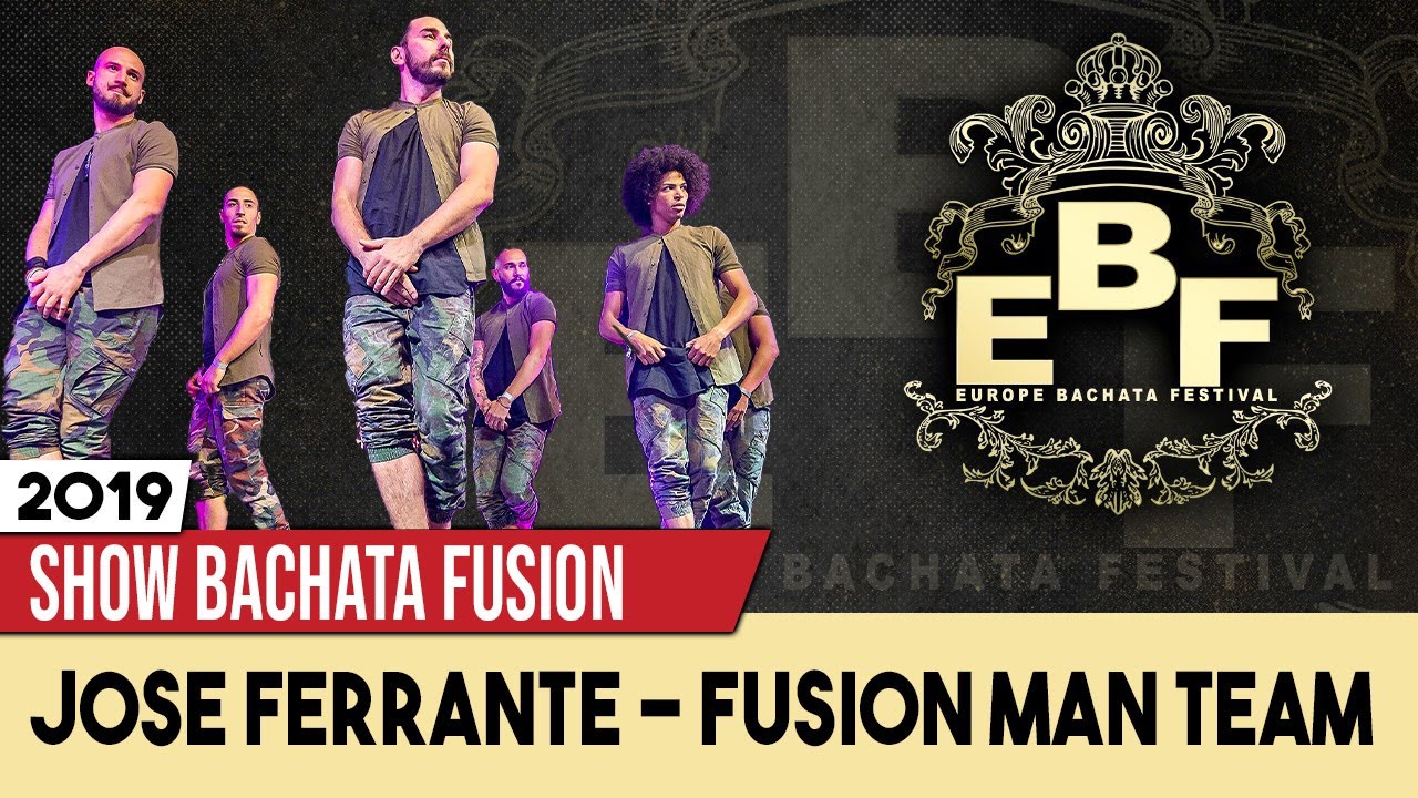Jos&egrave; Ferrante [Fusion Man Team] - Europe Bachata Festival 2019 (show bachata fusion)