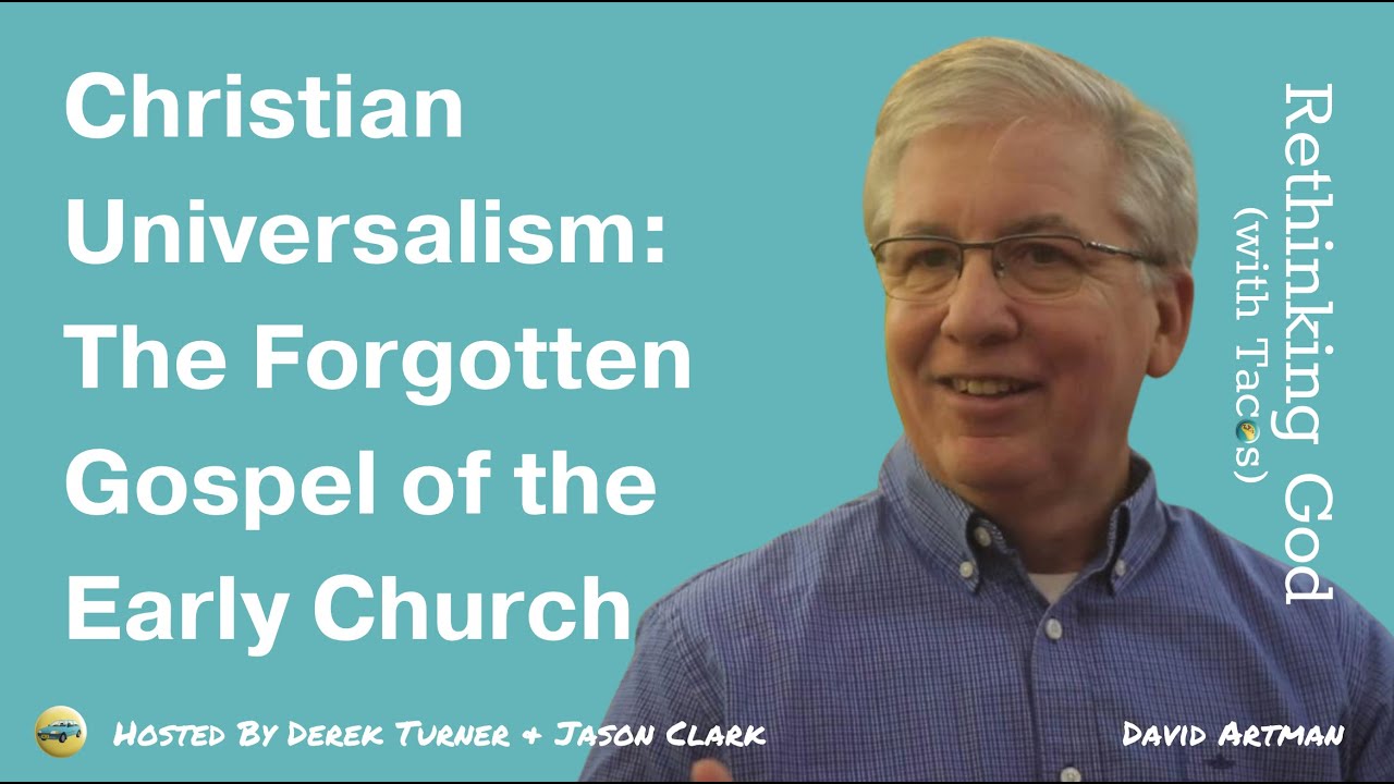 David Artman / The Necessity Of Christian Universalism