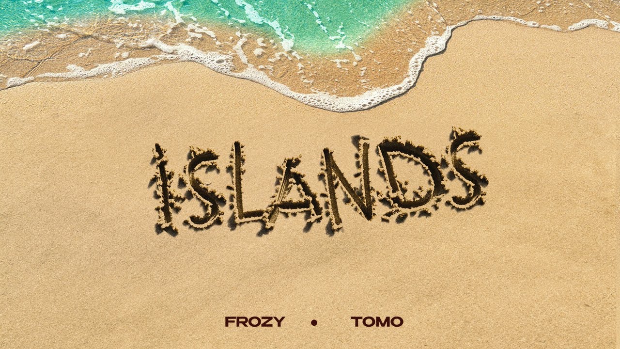фрози (frozy), Tomo - Islands (kompa pasi&oacute;n) (Official Lyric Video) [Ultra Records]