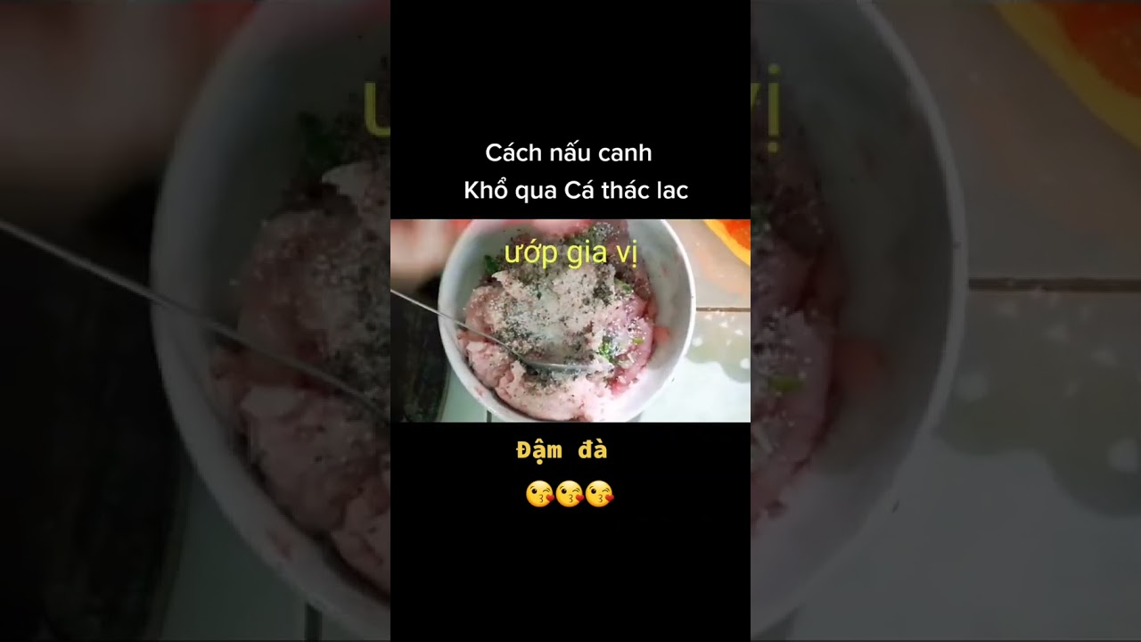 C&aacute;ch l&agrave;m Canh khổ qua c&aacute; th&aacute;c lac ngon #yeuamthuc  #food  #monanngon