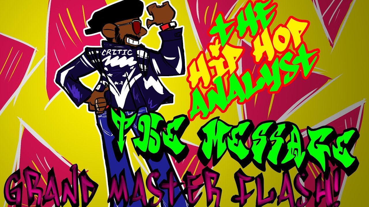 Rap Critic: Grandmaster Flash & The Furious Five - The Message