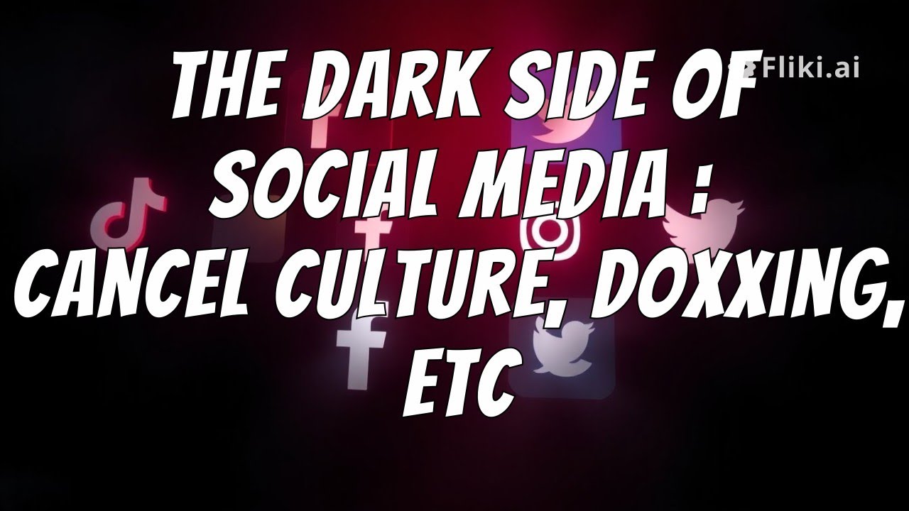 The Dark Side of Social Media: Cancel Culture, Doxxing, and More