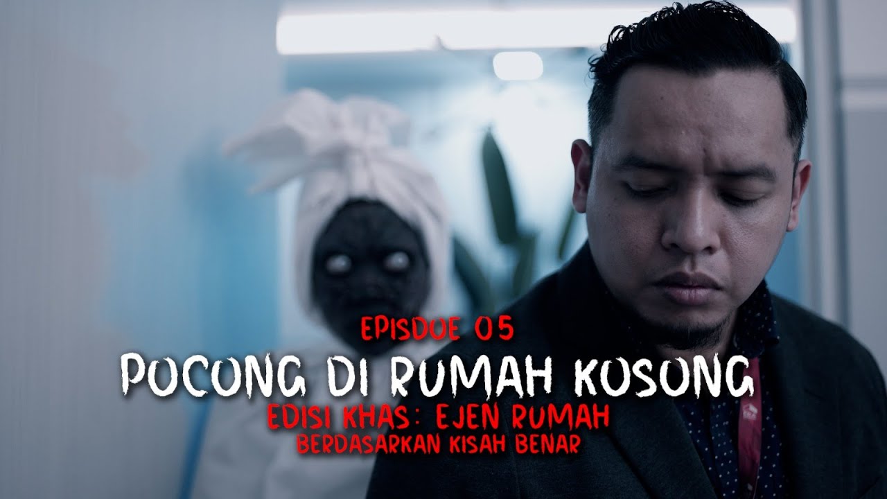 CERITA HANTU EP5: POCONG DI RUMAH KOSONG (SPECIAL EDITION: PROPERTY AGENT)
