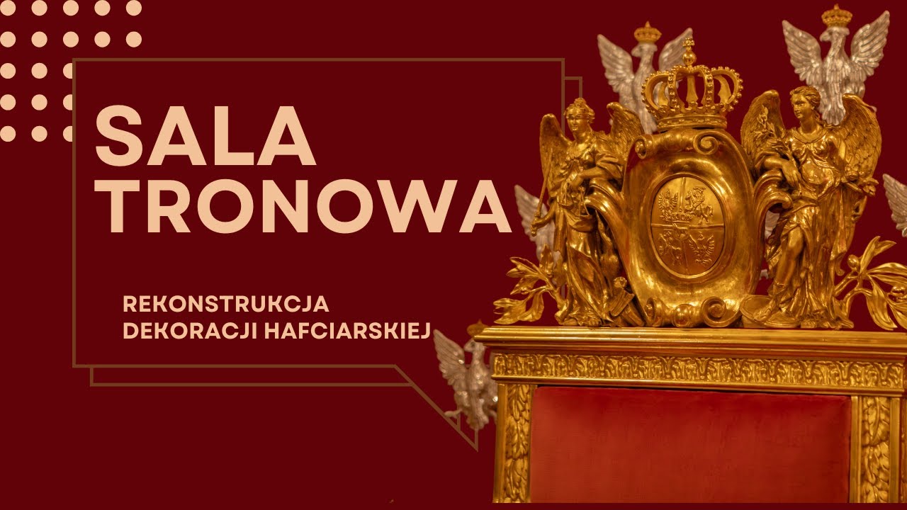 Rekonstrukcja dekoracji hafciarskiej w Sali Tronowej