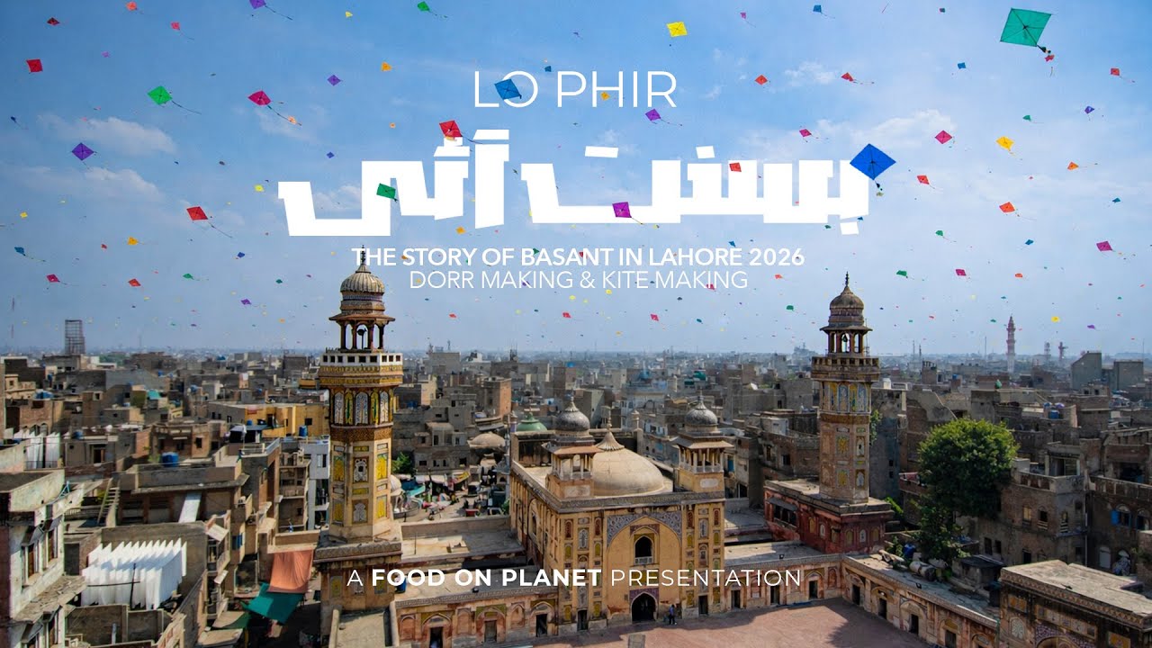 Lo Phir Basant Aai | Festivity in Lahore | Preps & Making