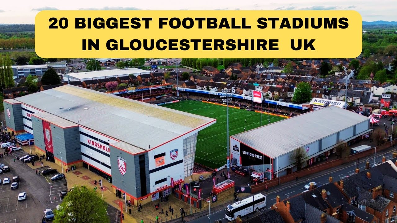 Gloucestershire's Football Stadiums Ranked from Smallest to LARGEST!