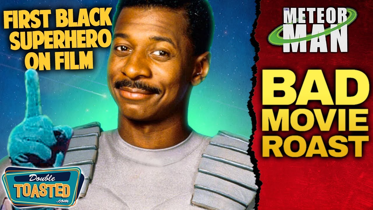 METEOR MAN BAD MOVIE REVIEW | Double Toasted
